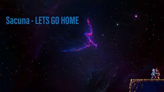[Electronic/Glitch Hop] Sacuna - LETS GO HOME Low BASS
