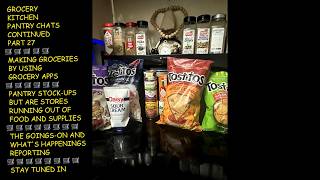 #GROCERYCHATS   GROCERY KITCHEN PANTRY CHATS CONTINUED PART 27🛒BUT ARE STORES RUNNING OUT OF FOODS
