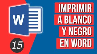 Como Imprimir a Blanco y Negro en WORD