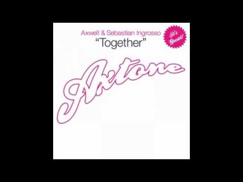 Axwell & Sebastian Ingrosso - Together 2011 (OFFBeat Remix)
