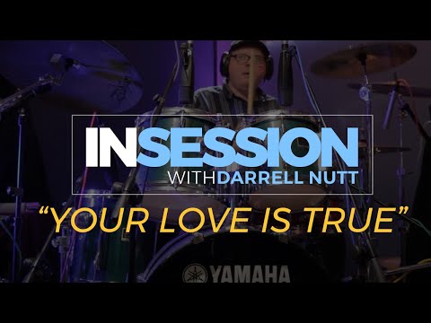 Your Love Is True | IN SESSION | Darrell Nutt on Drums
