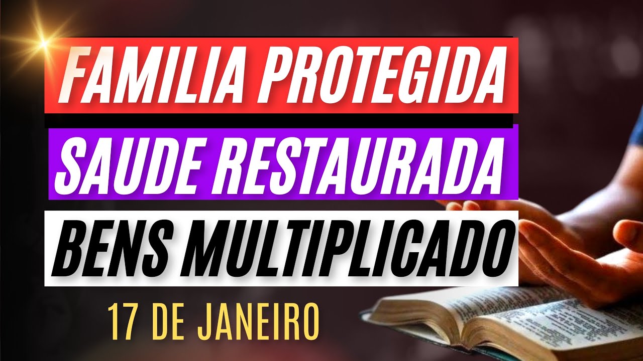 ORAÇÃO PODEROSA 17 DE JANEIRO .