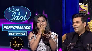 Arunita को "Kuch Kuch Hota Hai" गाने पर मिला Standing Ovation | Indian Idol Season 12 | Semi Finale