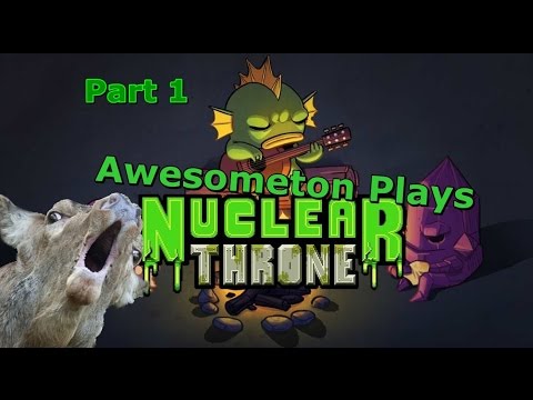 Nuclear Throne - PART 1: Flame shotgun! - Awesometon Plays