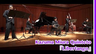 Download lagu ［☆Generalprobe］三浦一馬 / KAZUMA MIURA Quinteto『リベルタンゴ／Libertango』 mp3