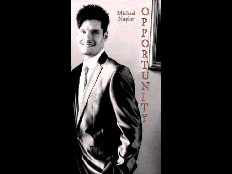 Michael Naylor- Opportunity (Cover)
