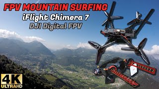 FPV Long Range - Mountain Surfing in the Alps in 4k - Chimera 7 DJI
