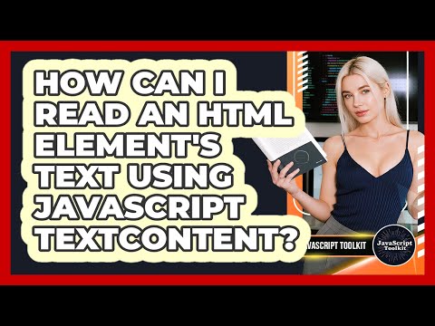 How Can I Read An Html Elements Text Using Javascript Textcontent Javascript Toolkit