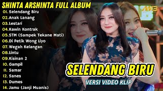 Download lagu SHINTA ARSHINTA SELENDANG BIRU FULL ALBUM TERBARU 2024 || DANGDUT KOPLO TERBARU 2024 TANPA IKLAN mp3