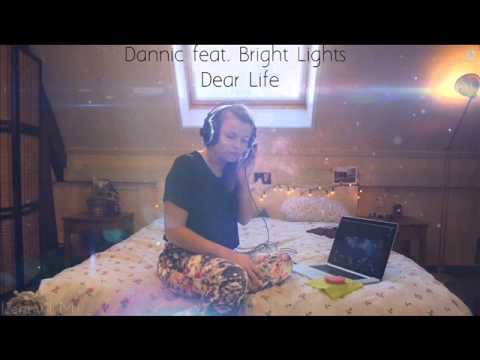 Dannic Ft. Bright Lights - Dear Life (original mix)