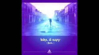 Flare - Take it easy