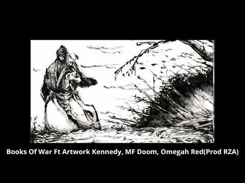 Books Of War Ft Artwork Kennedy, MF Doom, Omegah Red(Prod RZA)