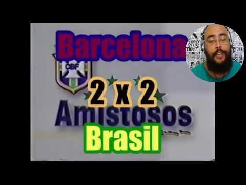 Brasil 2x2 Barcelona - 1999 - Amistoso