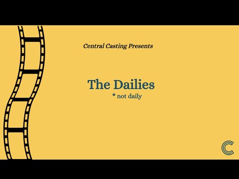 The Dailies- Episode 1- Setting the Scene