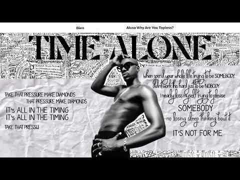 Bien - Time Alone (Official Audio) Ft. Tay Iwar