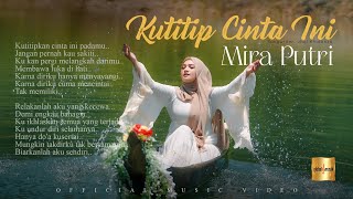 Download lagu Mira Putri - Kutitip Cinta Ini mp3