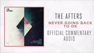 Never Going Back To Ok - Official Song Commentary (Audio)