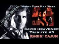 David Heavener Tribute Week Ragin Cajun Special 5 HonkyTonk Man Forgotten Action Heroes 80s