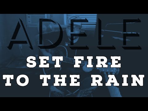 Set Fire To The Rain - Acoustic Cover by Steve Glasford
