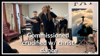 COMMISSIONED CRUCIFIED WITH CHRIST DANCE