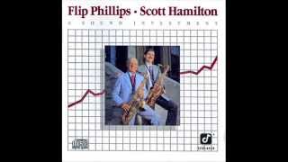 Flip Phillips and Scott Hamilton - A Sound Investment - Blues For the Midgets