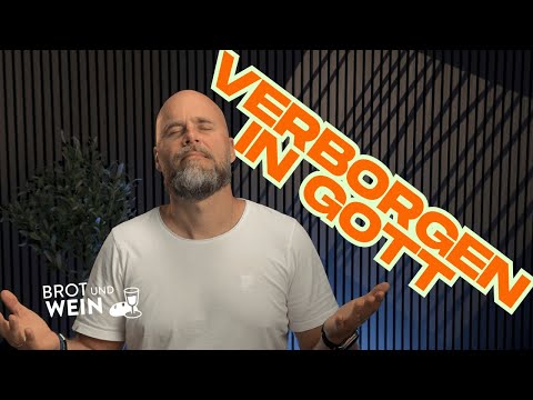 Brot und Wein - Verborgen in Gott  (Conrad Max Gille)
