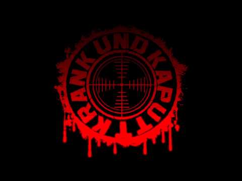 KRANK & KAPUTT feat  BEAVYZ - ICH HÄTTE NIE GEDACHT