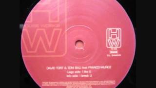 David Tort & Toni Bali Feat. Franco Muñoz - I Like U (2003)