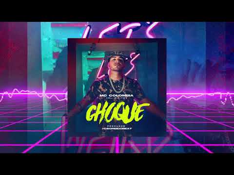MC COLOMBIA - CHOQUE