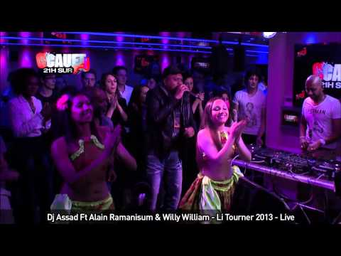 Dj Assad Ft Alain Ramanisum & Willy William - Li Tourner 2013 - Live - C'Cauet sur NRJ