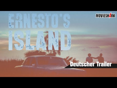 "ERNESTO´S ISLAND" - Drama - Deutscher Trailer