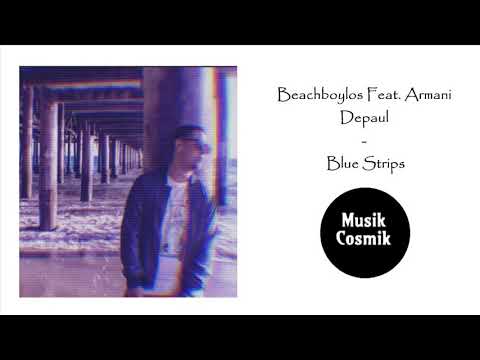 Beachboylos Feat. Armani Depaul - Blue Strips (R&B2021)