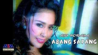 Download lagu AYU SORAYA - ABANG SAYANG mp3