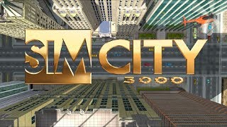 Sim City 3000 - Over One Hour of GamePlay (New City)
