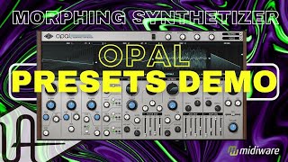 Video thumbnail for OPAL Morphing Synthesizer - Presets Demo |No Talking| @UniversalAudio by Davide Puxeddu