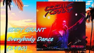 EDDY GRANT - Everybody Dance (1980) Disco *Kofi Ayivor