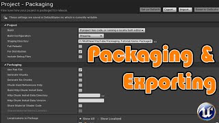 Packaging And Exporting Your Game - Unreal Engine 4 Tutorial