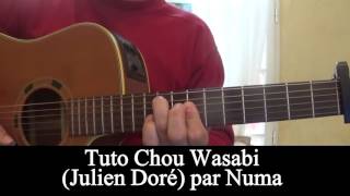 Tuto guitare: Chou Wasabi 3/4 (Julien Doré )