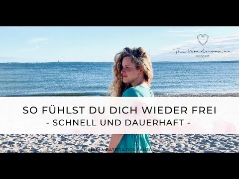 Innere Freiheit erlangen mit drei Tipps #172