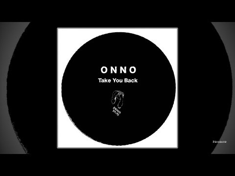ONNO - Take You Back