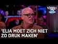 De mannen eensgezind over Elia: 'Hij moet zich niet zo druk maken, joh' | VERONICA INSIDE