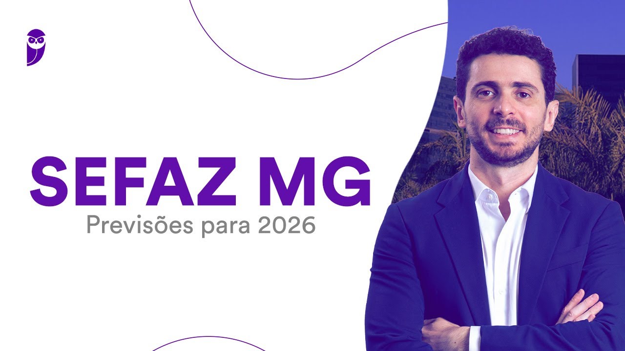 Concurso SEFAZ MG: Previsões para 2026