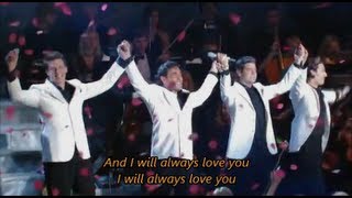 IL DIVO - I Will Always Love You with Lyrics