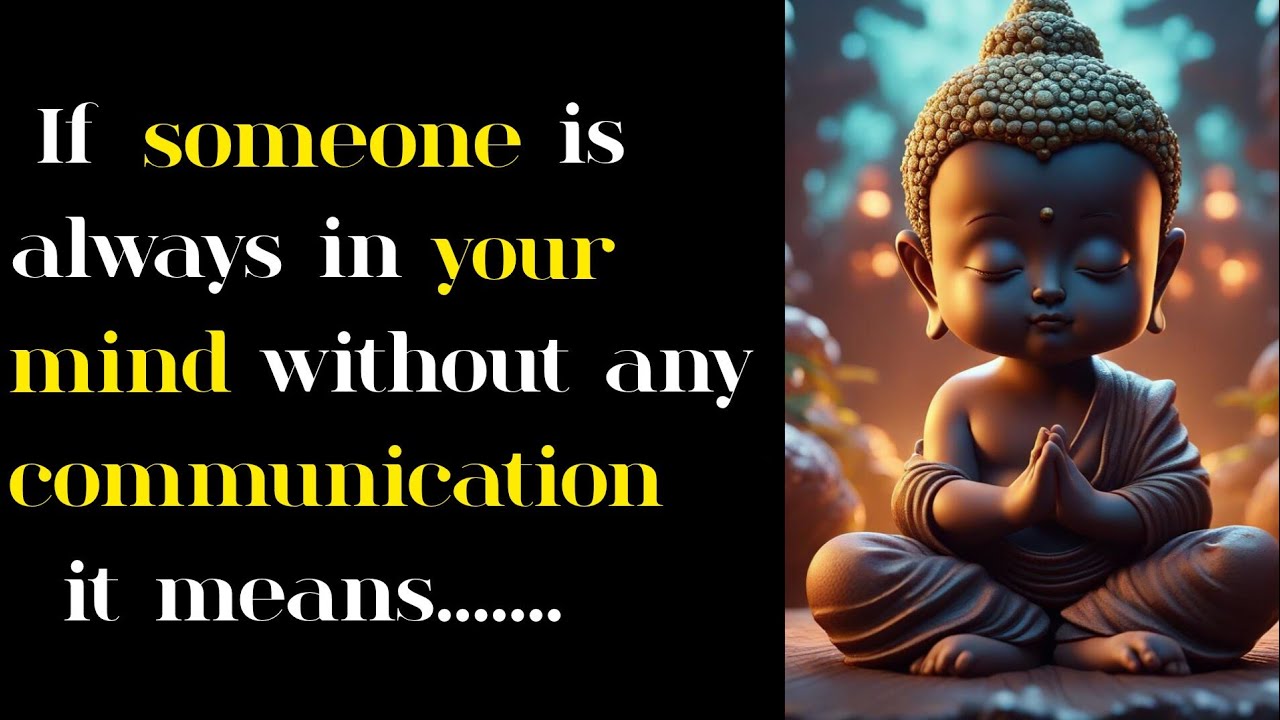 Why someone is always on your mind? Does that person think about you? #mind#buddha
