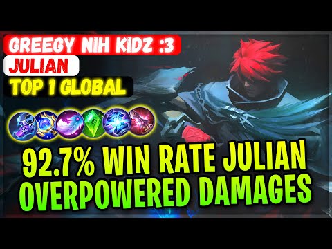 92.7% Win Rate Julian Overpowered Damages [ Top Global Julian ] Greegy Nih Kidz :3 - Mobile Legends