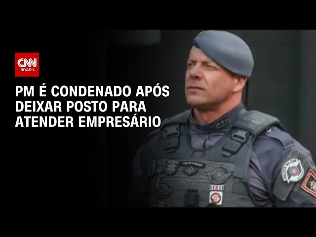 PM é condenado por largar posto para buscar mulher de Thiago Brennand em aeroporto | LIVE CNN