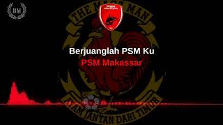 Download lagu Berjuanglah PSM Ku - Psm Makassar (anthem) mp3
