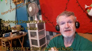 Bankrupt Creativity #40 - My Reaction Videos :  SUPERFRUIT - THE MASH UP GAME