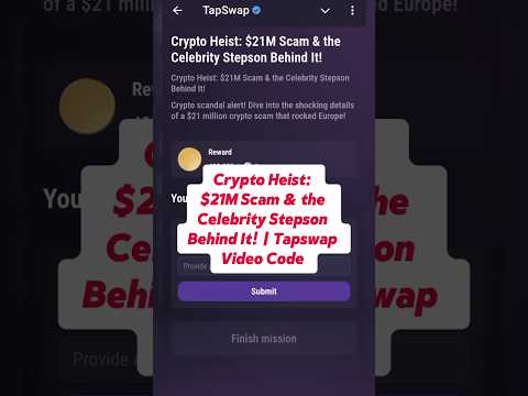Crypto Heist: $21M Scam & the Celebrity Stepson Behind It! | Tapswap Video Code