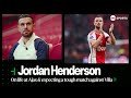 Jordan Henderson EXCLUSIVE: Being Ajax captain & Expecting a tough game against Aston Villa 😮‍💨